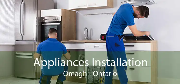 Appliances Installation Omagh - Ontario