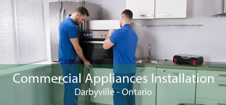 Commercial Appliances Installation Darbyville - Ontario