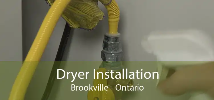 Dryer Installation Brookville - Ontario
