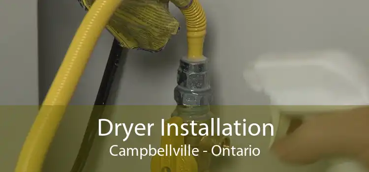 Dryer Installation Campbellville - Ontario