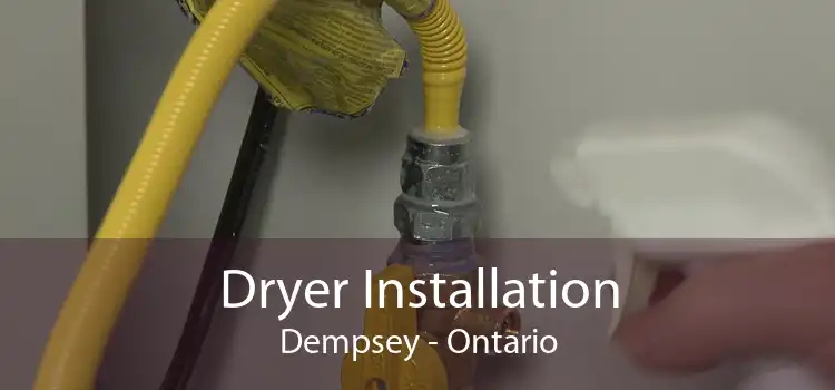 Dryer Installation Dempsey - Ontario