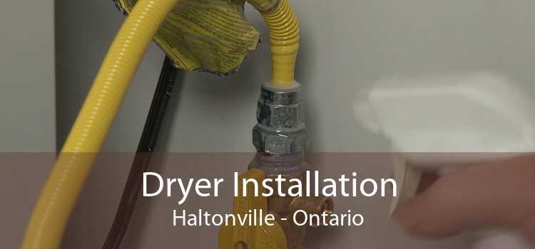 Dryer Installation Haltonville - Ontario
