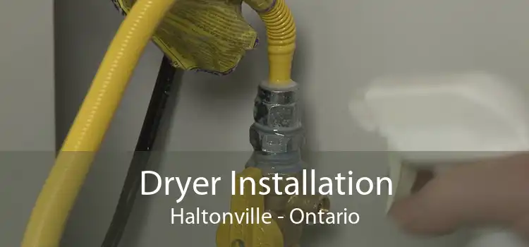 Dryer Installation Haltonville - Ontario