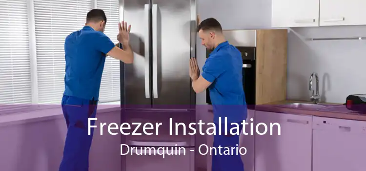 Freezer Installation Drumquin - Ontario