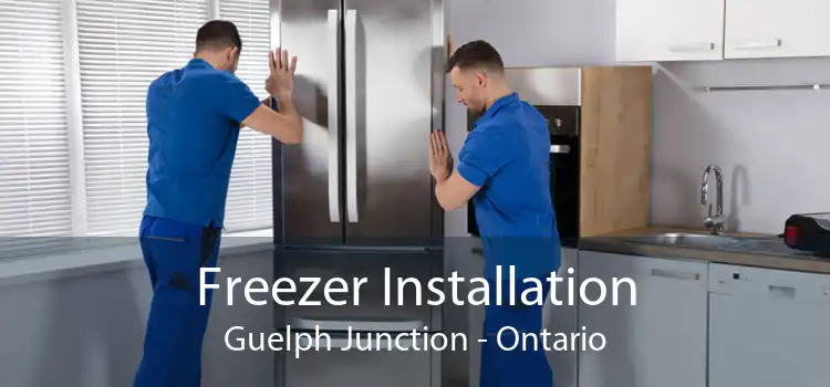 Freezer Installation Guelph Junction - Ontario
