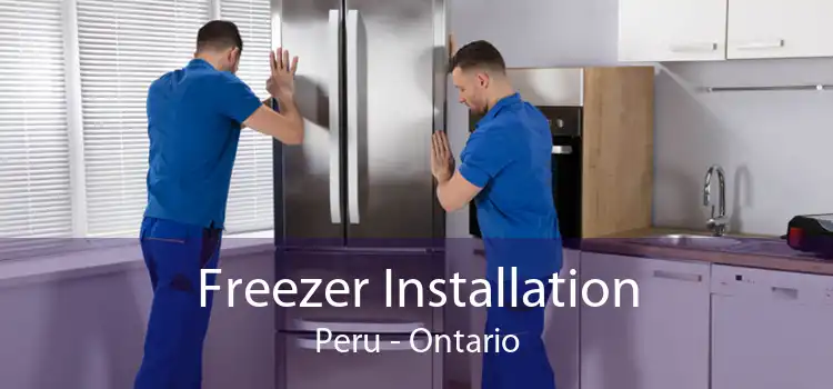 Freezer Installation Peru - Ontario