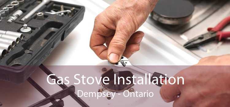 Gas Stove Installation Dempsey - Ontario