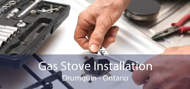 Gas Stove Installation Drumquin - Ontario
