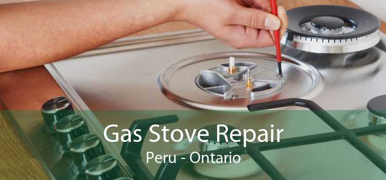 Gas Stove Repair Peru - Ontario