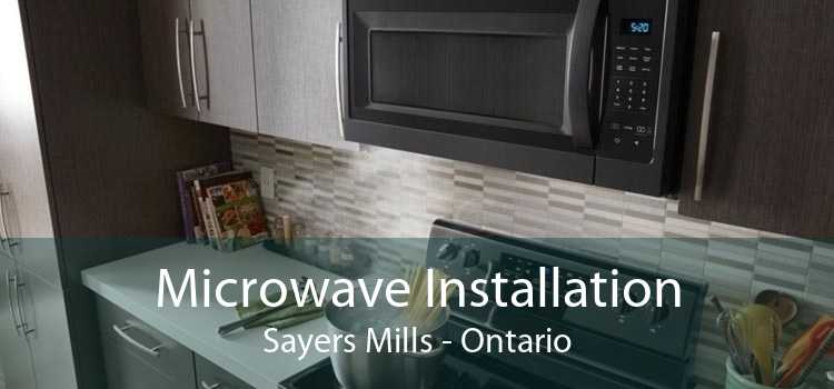 Microwave Installation Sayers Mills - Ontario