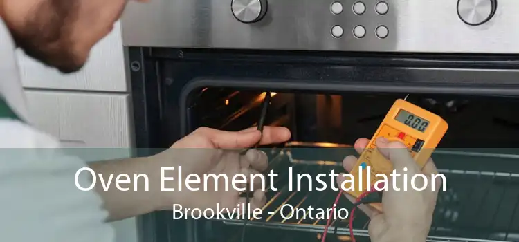 Oven Element Installation Brookville - Ontario