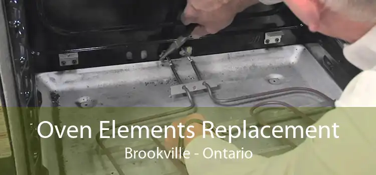 Oven Elements Replacement Brookville - Ontario