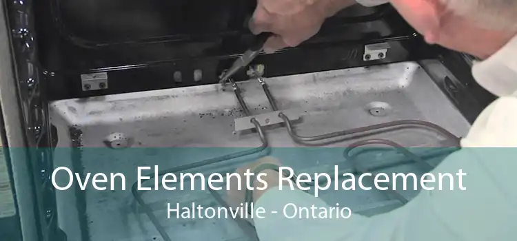 Oven Elements Replacement Haltonville - Ontario