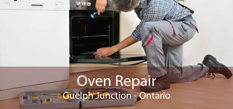 Oven Repair Guelph Junction - Ontario