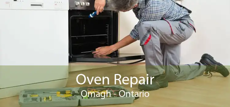 Oven Repair Omagh - Ontario