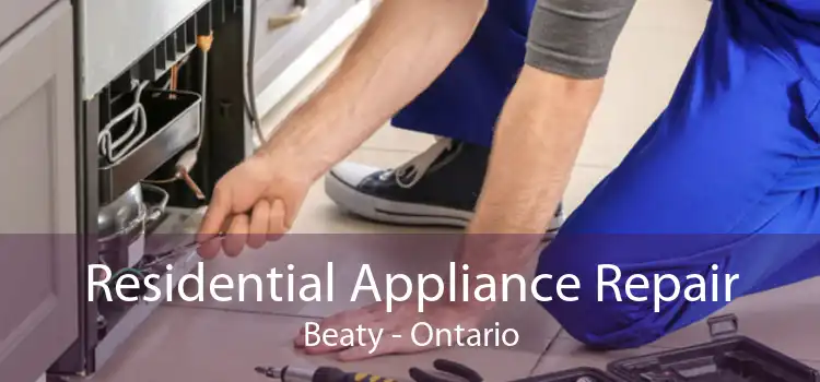 Residential Appliance Repair Beaty - Ontario
