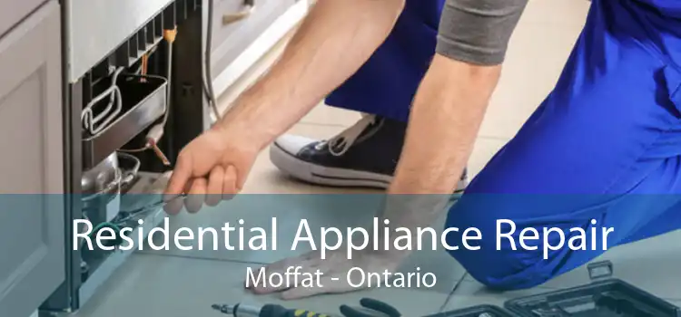 Residential Appliance Repair Moffat - Ontario