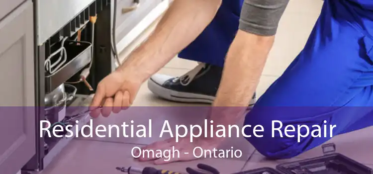 Residential Appliance Repair Omagh - Ontario