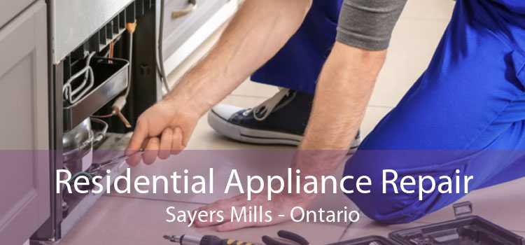 Residential Appliance Repair Sayers Mills - Ontario